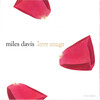 Davis, Miles - Love Songs